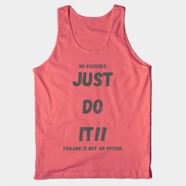 Just Do It Tank Top by KingzDesigns